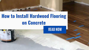 install hardwood flooring on concrete