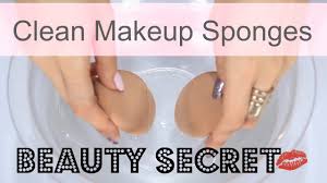 to clean makeup sponges beauty secret