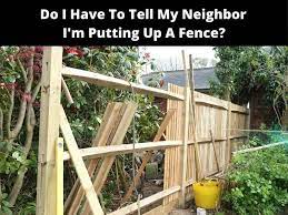 My Neighbor I M Putting Up A Fence