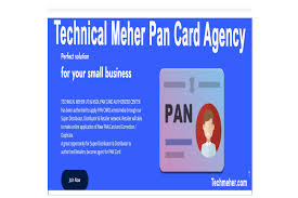technical meher pan card agency get