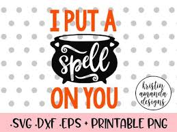 Check out our hocus pocus svg selection for the very best in unique or custom, handmade pieces from our digital shops. Halloween Svg Dxf Png Cut Files Cricut Silhouette Tagged I Put A Spell On You Svg Kristin Amanda Designs