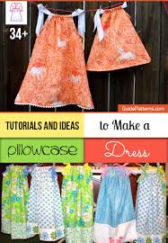 34 Tutorials And Ideas To Make A Pillowcase Dress Guide