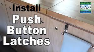 install push on latches in your van