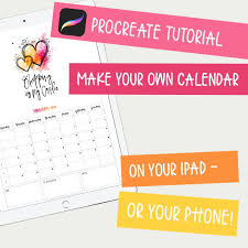 How To Make Your Own Calendar Ipad Lettering