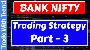 Bank Nifty Futures Trading Strategy Part 3 Bank Nifty Trend