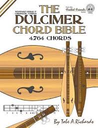 The Dulcimer Chord Bible Tobe A Richards 9781912087563