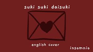 Suki Suki Daisuki (好き好き大好き) - English Cover - YouTube