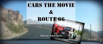 This highway was the main. Cars The Movie And Route 66 Minivan Adventures