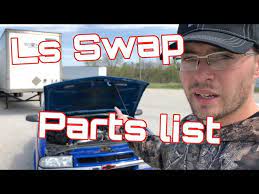 ls swapping a s10 what you need parts