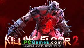 killing floor 2 free ipc games