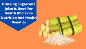 benefits of sugarcane juice top 10
