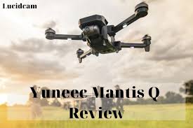 yuneec mantis q review 2022 best
