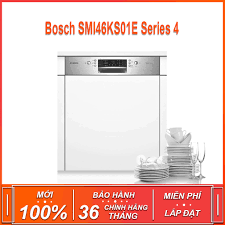 Máy rửa bát âm tủ Bosch SMI46KS01E Series 4 , dung tích rửa 13 bộ chén bát  ( Xuất sứ Ba Lan - Bảo hành 36 tháng ) - Máy rửa bát đĩa