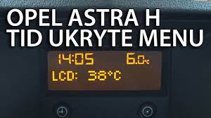 Opel Astra H CD30 & TID ukryte menu serwisowe (triple information display  Vauxhall diagnostyka) - YouTube
