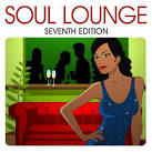 Soul Lounge Seventh Edition