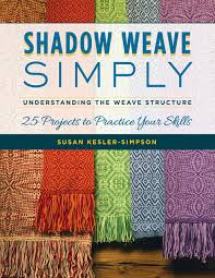 Shadow Weave Simply Susan Kesler Simpson 9780811737944
