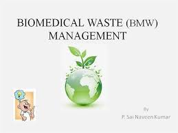 Biomedical Waste Management Bmw Downloadable Authorstream