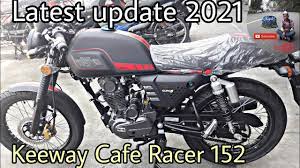 keeway cafe racer 152 2021latest update