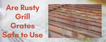 are rusty grill grates safe to use 5