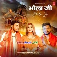 Bhola Ji (Ankush Raja, Shilpi Raj) Mp3 Song Download -BiharMasti.IN