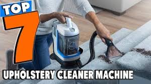 top 7 best upholstery cleaner machines