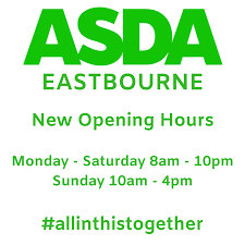 The opening and closing times vary hugely across. New Store Opening Hours Asda Eastbourne