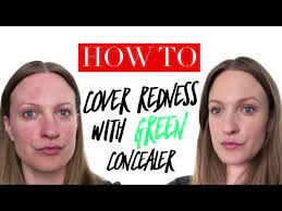 cover redness with green concealer