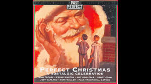 Perfect Christmas 1920s 30s 40s Festive Vintage Tunes Past Perfect Carols Holidaytunes