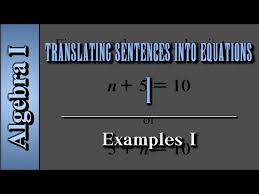 Algebra I Translating Sentences Into