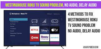 Some example phrases inlcude alexa, increase the volume on my roku, alexa, mute the volume on my roku, alexa, launch the roku if you have a roku tv and not just a roku device, you can issue even more commands to alexa, such as turning on the tv. Westinghouse Roku Tv Sound Problem No Audio Delay Audio A Savvy Web
