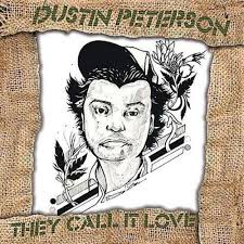 Dustin Peterson: They Call It Love (CD) – jpc - 0707541259590
