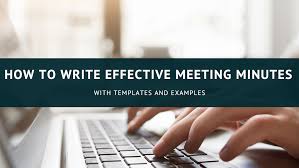 How To Write Effective Meeting Minutes With Templates And Examples