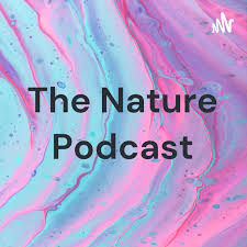 The Nature Podcast