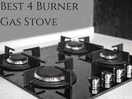 best 4 burner gas stove to try aug 2023