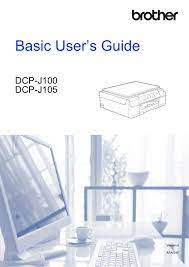 After the installation is completed, please restart the computer. Brother Dcp J100 User S Guide Manualzz