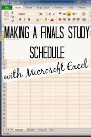 How To Make A Finals Study Schedule With Microsoft Excel College