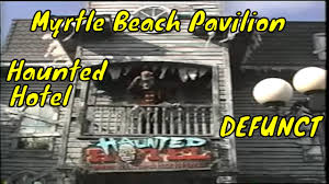 defunct haunted hotel myrtle beach