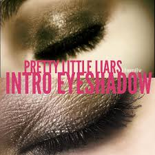 pretty little liars intro eyeshadow