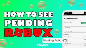 how to see pending robux playbite