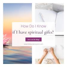 how do i know if i have spiritual gifts