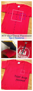Htv Shirt Decal Placement And Size Tips And Resources