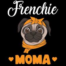 frenchie moma gift for bulledog owners