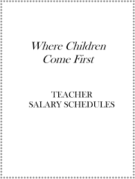 Where Children Come First Teacher Salary Schedules Pdf