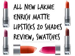 All New Lakme Enrich Matte Lipsticks 20 Shades Review Swatches