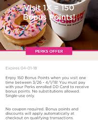 Stay on top of the donut deals when you sign up for emails, plus receive a 10% off dunkin' donuts promotion code when you do. Dunkin Donuts Get 150 Points With One Visit Danny The Deal Guru