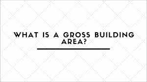 what is a gross building area you