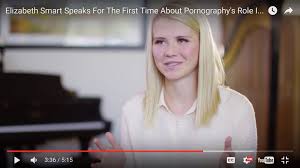 Elizabeth Smart Says Porn Made her Hell Worse YouTube