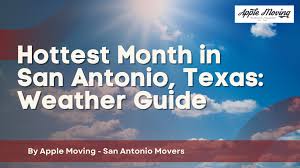 hottest month in san antonio texas