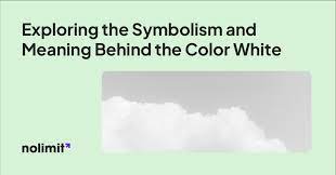 meaning behind the color white