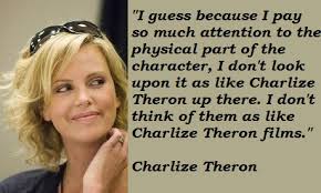 Charlize Theron Quotes Quote via Relatably.com